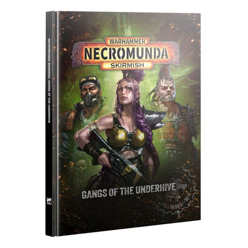 Necromunda Skirmish: Gangs of the Underhive