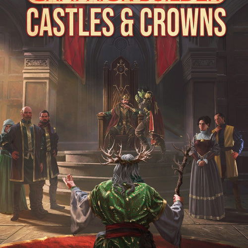 Campaign Builders - Castles & Crowns