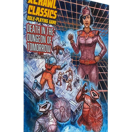 X-Crawl Classics -#4 - Death in the Dungeon of Tomorrow
