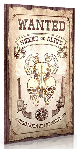 Wanted Hexed or Alive