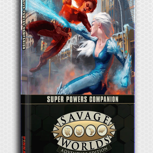Savage Worlds Adventure Edition Super Powers Companion