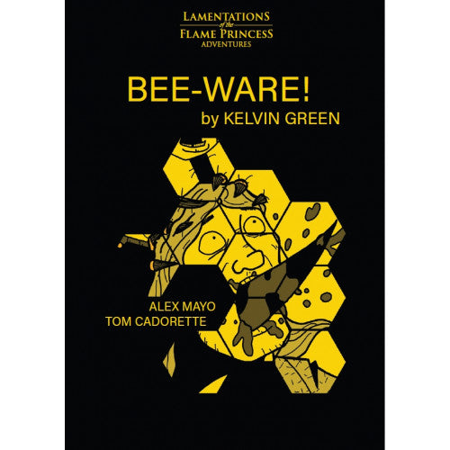 Lamentations of the Flame Princess: Bee-Ware!