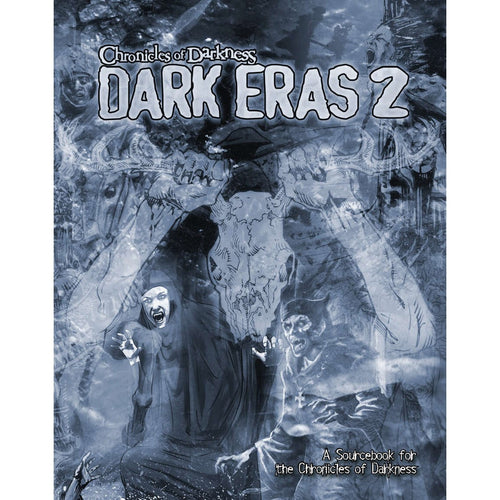 Chronicles of Darkness: Dark Eras 2