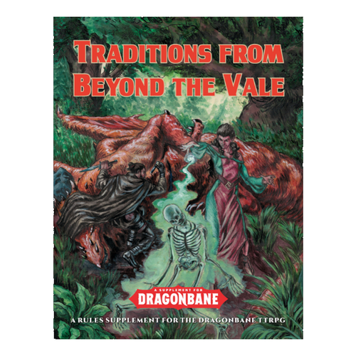 Dragonbane: Traditions from Beyond the Vale