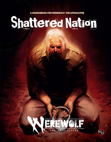 Werewolf the Apocalypse - Shattered Nation