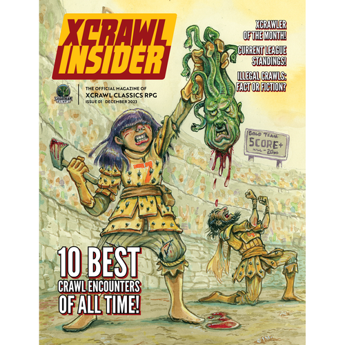 XCrawl Insider Issue 01: XCrawl Classics Role-Playing Game Journal