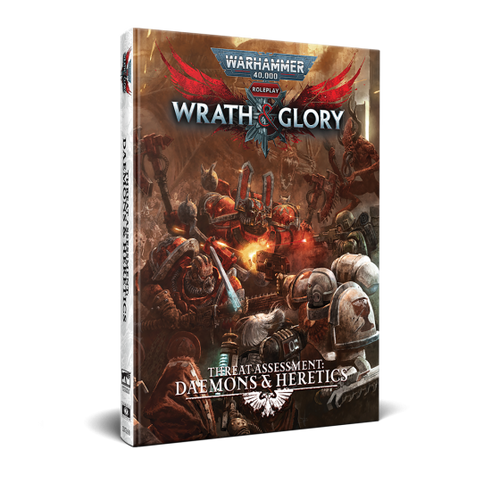 Warhammer 40k Wrath & Glory - Threat Assessment Daemons & Heretics