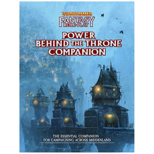 Warhammer Fantasy Roleplay Power Behind the Throne Companion