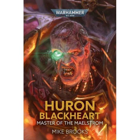 Huron Blackheart: Master of the Maelstrom (Hardback)