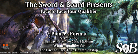S&B Presents: F2F Tour Pioneer Qualifier!
