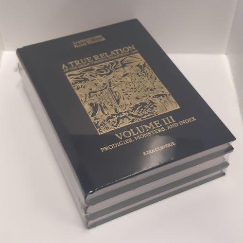 Lamentations of the Flame Princess: A True Relation of the Great Virginia Disastrum, 1663 (3-volume set)