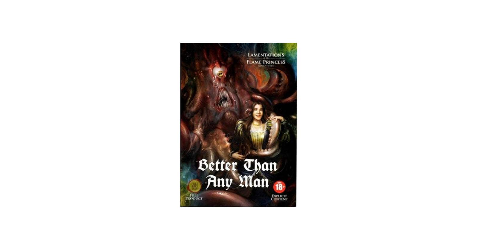 Lamentations of the Flame Princess: Better Than Any Man