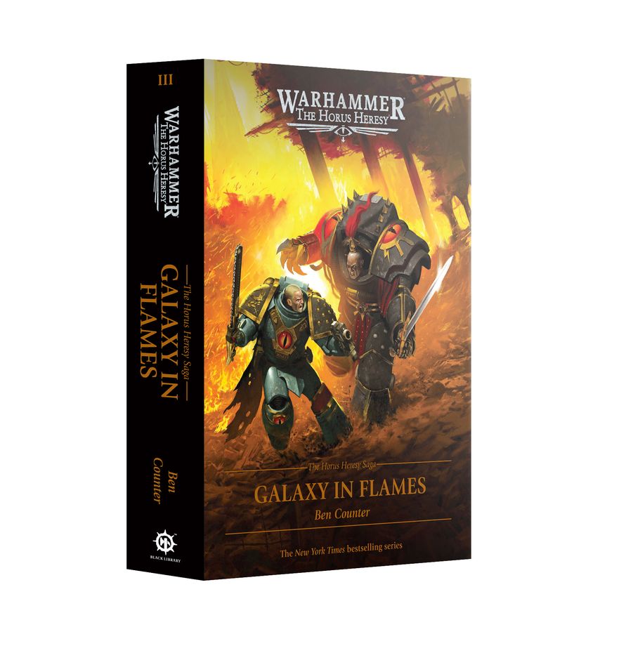 The Horus Heresy Saga: Book 3 - Galaxy in Flames by Ben Counter (Hardback)