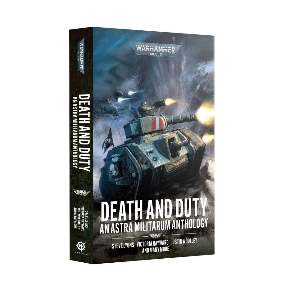 Death and Duty, An Astra Militarum Anthology (Paperback)