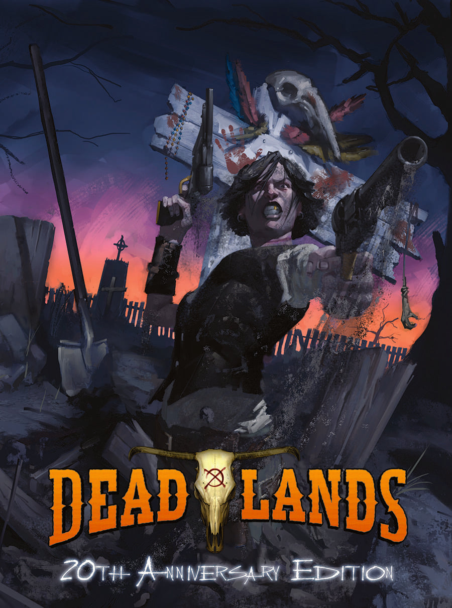 Deadlands 20th Anniversary Edition, RPG, Pinnacle Entertainment,- The Sword & Board