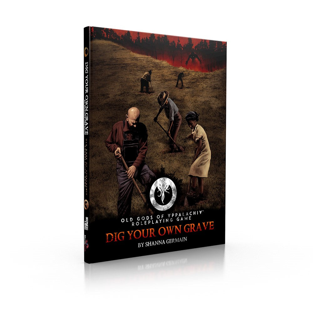 Old Gods of Appalachia RPG - Dig Your Own Grave