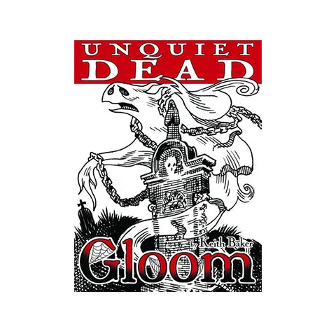 Gloom Unquiet Dead