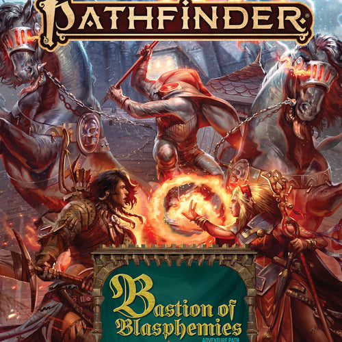 Pathfinder 2e - Bastion of Blasphemies