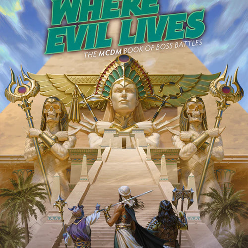 Where Evil Lives - The MCDM Book of Boss Battles