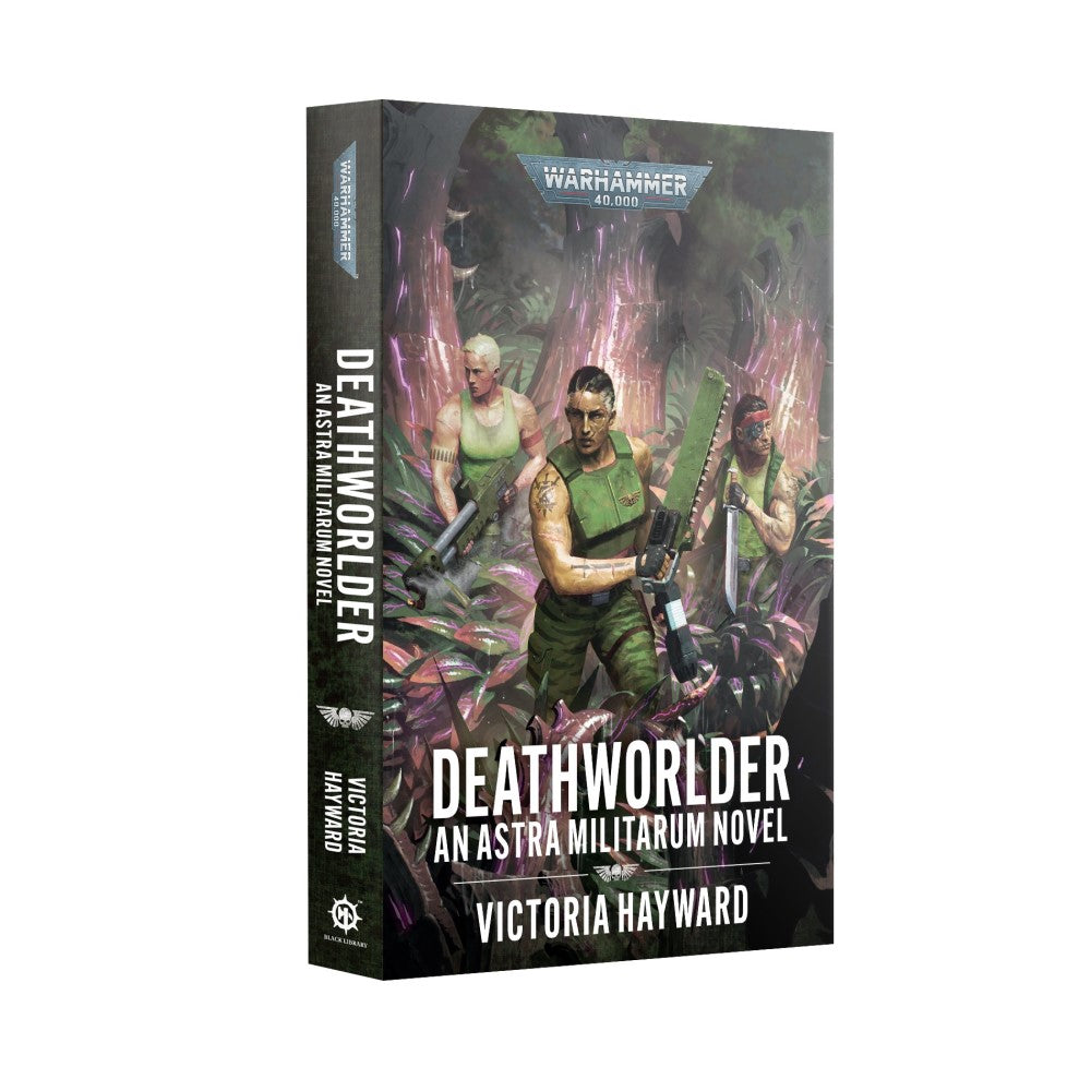 Deathworlder by Victoria Hayward (An Astra Militarum Novel)