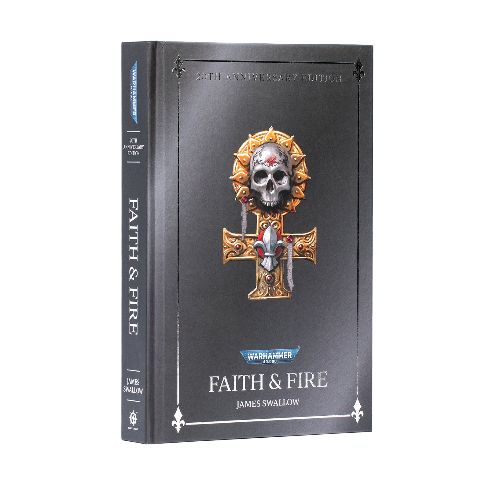 Faith & Fire by James Swallow: 20th Anniversary Edition