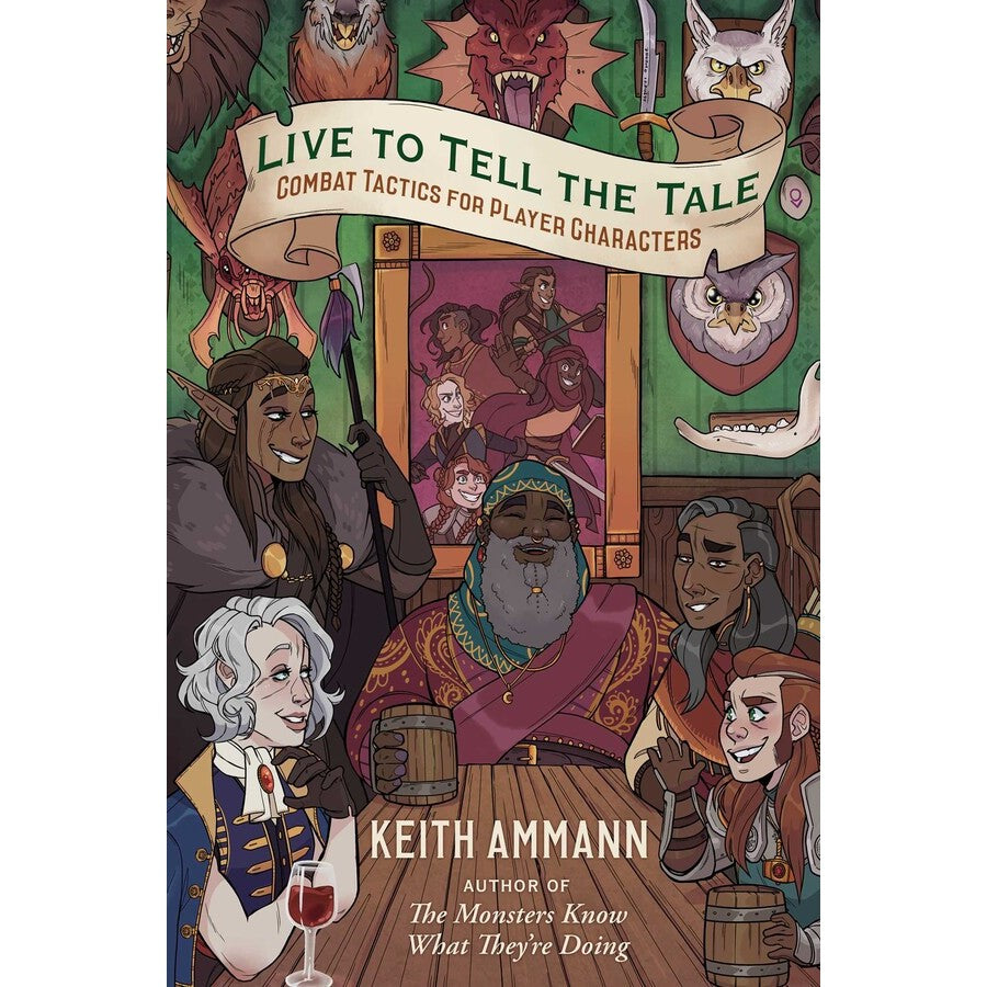 Live to Tell the Tale, Combat Tactics for Player Characters by Keith Amman (Hardcover)