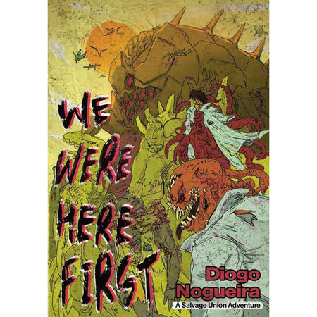 Salvage Union: We Were Here First