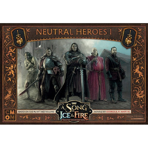 A Song of Ice & Fire Tabletop Miniatures Game: Neutral Heroes 1