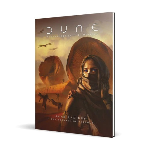Dune Adventures in the Imperium - Sand and Dust: The Arrakis Sourcebook