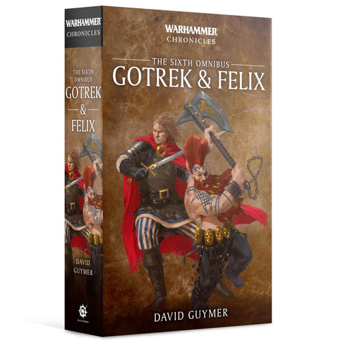 Gotrek & Felix - The Sixth Omnibus