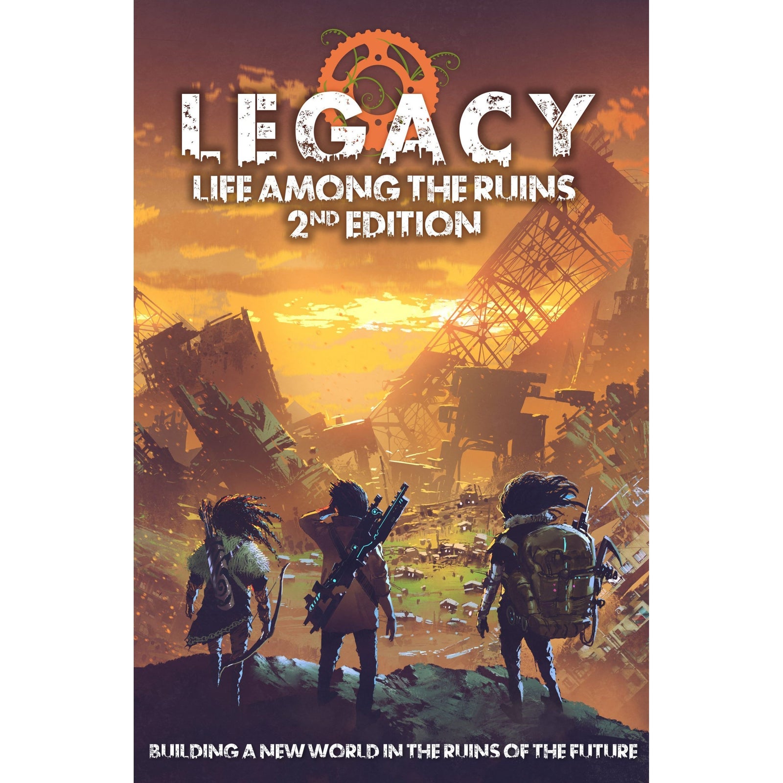 Legacy: Life Among Ruins 2nd Edition