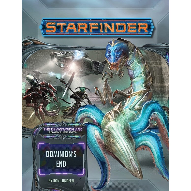 Starfinder The Devastation Ark 3 Dominion's End