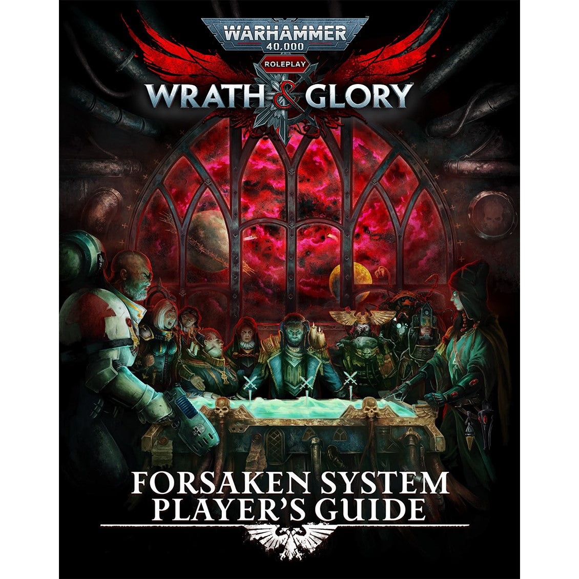 Warhammer 40K Wrath & Glory Forsaken System Player's Guide