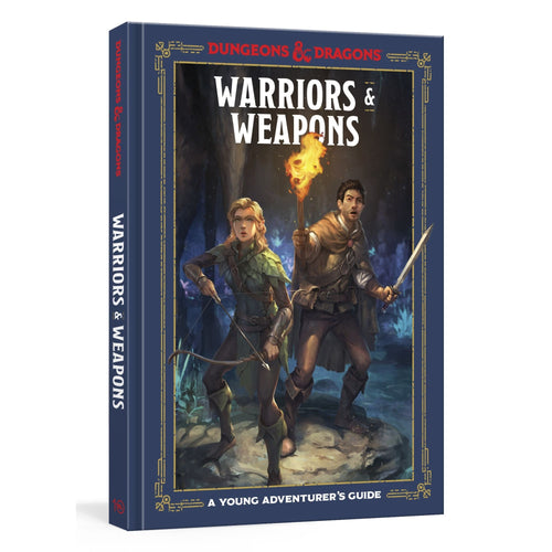 Warriors & Weapons: A Young Adventurer's Guide