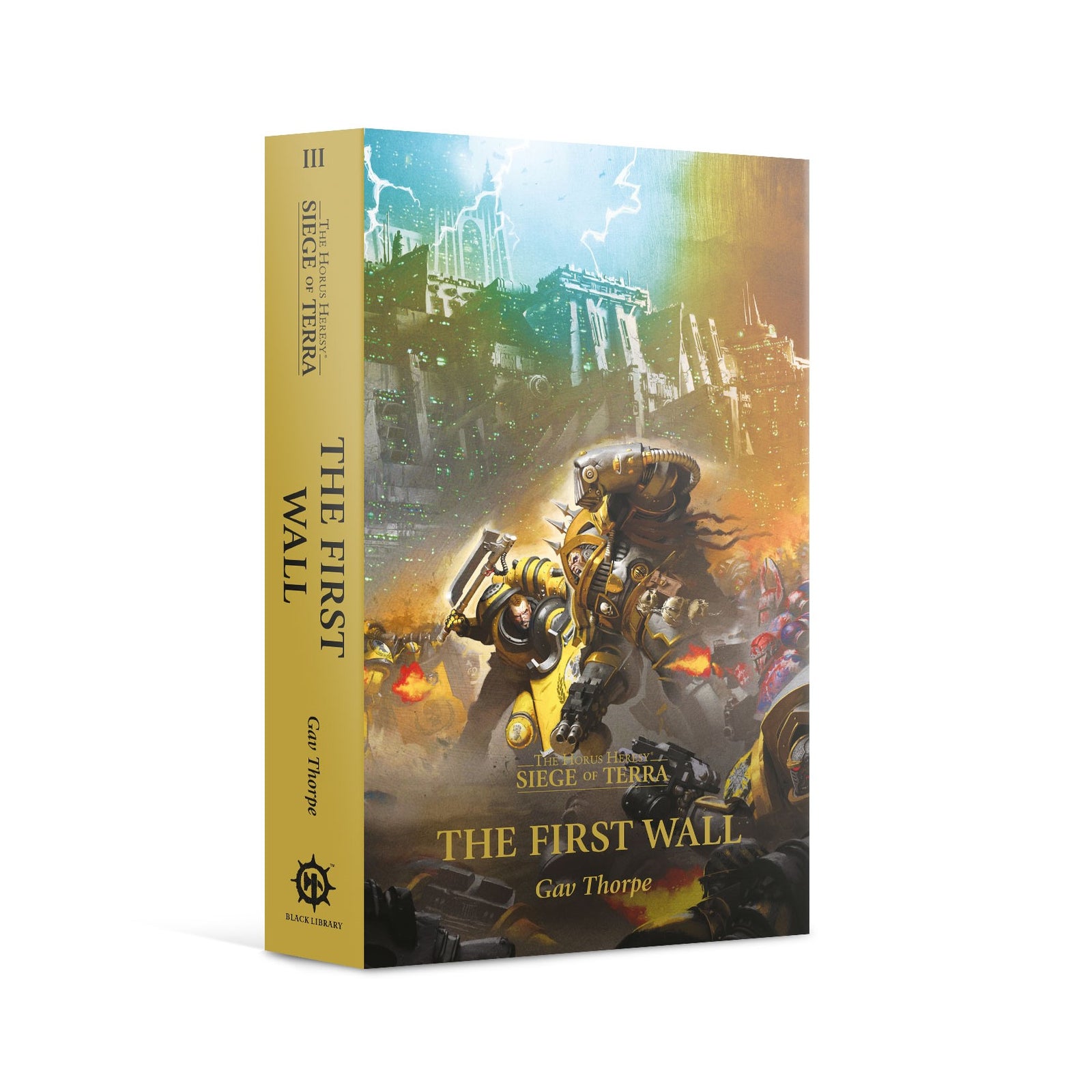The Horus Heresy, Siege of Terra The First Wall by Gav Thorpe